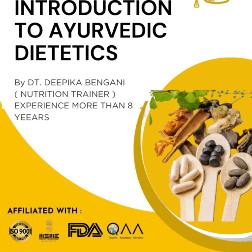 Introduction to Ayurvedic Dietetics